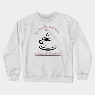 Coffee & Insanity Crewneck Sweatshirt